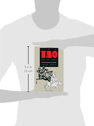 The Tao and the Logos: Literary Hermeneutics, East and West (Post-Contemporary Interventions)