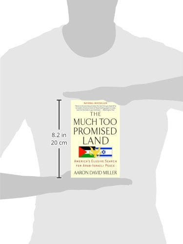 The Much Too Promised Land: America's Elusive Search for Ara