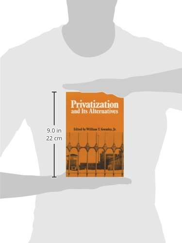 Privatization And Its Alternatives (La Follette Public Policy Series)