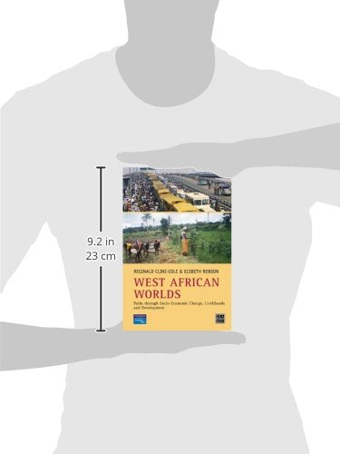 West African Worlds: Paths Through Socio-Economic Change, Livelihoods and Development (Developing Areas Research Group)