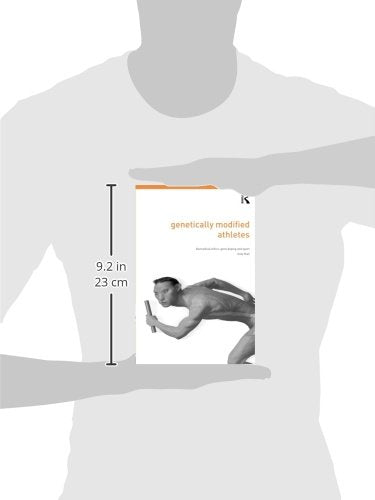 Genetically Modified Athletes (Ethics and Sport)