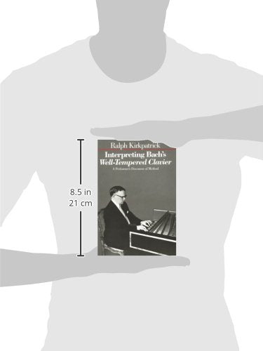 Interpreting Bach's Well-Tempered Clavier: A Performer`s Discourse of Method