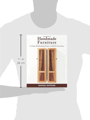 Handmade Furniture: 21 Classic Woodworking Projects to Build for Your Home