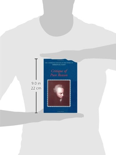 Critique of Pure Reason (The Cambridge Edition of the Works