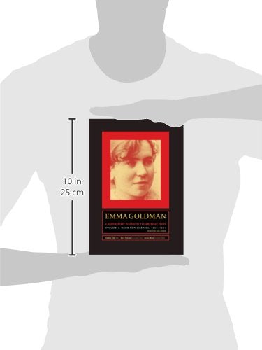 Emma Goldman: A Documentary History of the American Years, Vol. 1: Made for America, 1890-1901