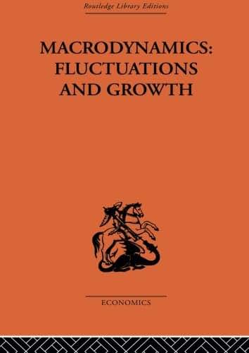 Macrodynamics: Fluctuations and Growth