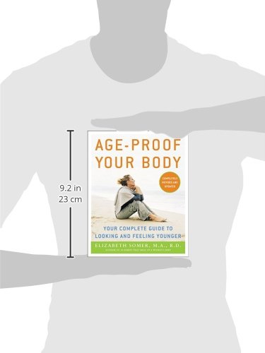 Age-Proof Your Body: Your Complete Guide to Looking and Feeling Younger