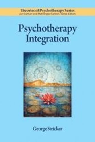 Psychotherapy Integration (Theories of Psychotherapy Series)