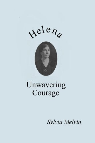 Helena: Unwavering Courage