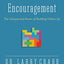 Encouragement: The Unexpected Power of Building Others Up
