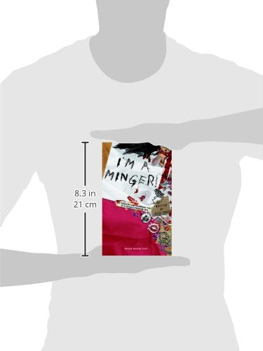 Im a Minger (Oberon Modern Plays)
