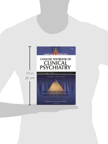 Kaplan and Sadock's Concise Textbook of Clinical Psychiatry, 3rd Edition