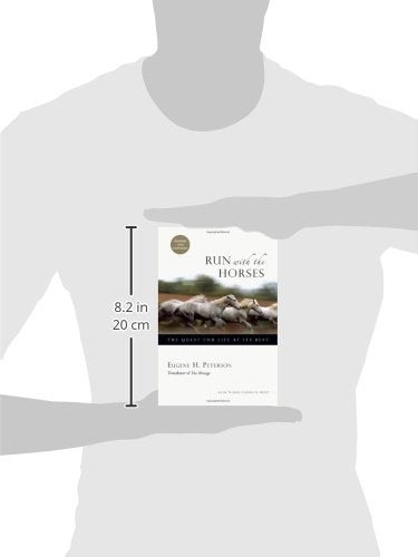 Run with the Horses: The Quest for Life at Its Best by Peter