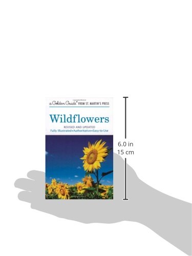 Wildflowers: A Fully Illustrated, Authoritative and Easy-to-Use Guide (A Golden Guide from St. Martin's Press)