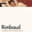 Rimbaud: Complete Works, Selected Letters, a Bilingual Edition