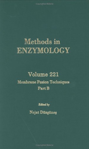 Membrane Fusion Technique, Part B (Volume 221) (Methods in Enzymology, Volume 221)