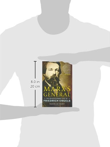Marx's General: The Revolutionary Life of Friedrich Engels