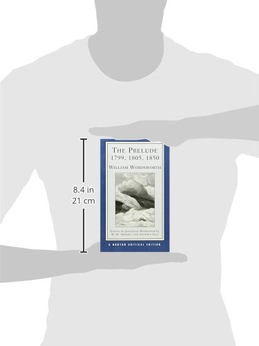 The Prelude: 1799, 1805, 1850 (First Edition) (Norton Critical Editions)