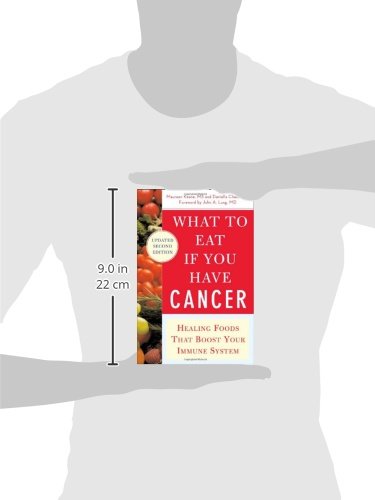 What to Eat if You Have Cancer (revised): Healing Foods that Boost Your Immune System