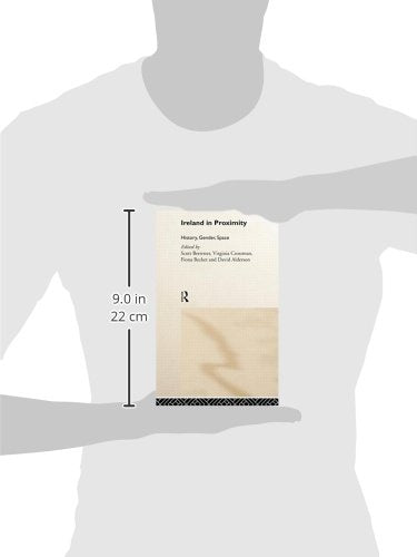 Ireland in Proximity: History, Gender and Space