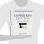 Growing Kids God's Way: Reaching the Heart of Your Child With a God-Centered Purpose