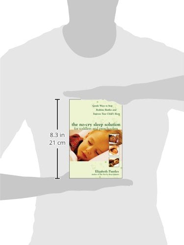 The No-Cry Sleep Solution for Toddlers and Preschoolers: Gentle Ways to Stop Bedtime Battles and Improve Your Child's Sleep