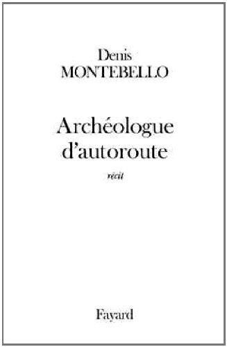 Archéologue d'autoroute