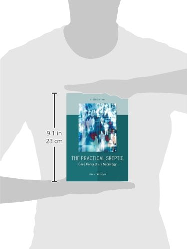 The Practical Skeptic: Core Concepts in Sociology