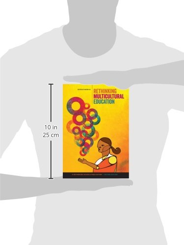 Rethinking Multicultural Education: Teaching for Racial and Cultural Justice