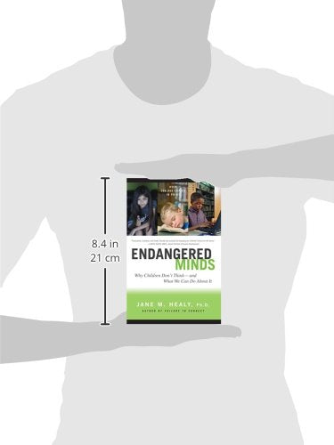 Endangered Minds: Why Children Don't Think And What We Can Do About It