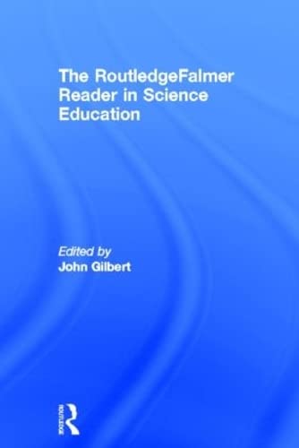 The RoutledgeFalmer Reader in Science Education (RoutledgeFalmer Readers in Education)