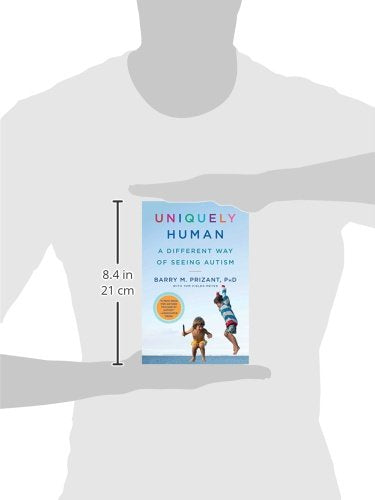 Uniquely Human: A Different Way of Seeing Autism by Prizant,