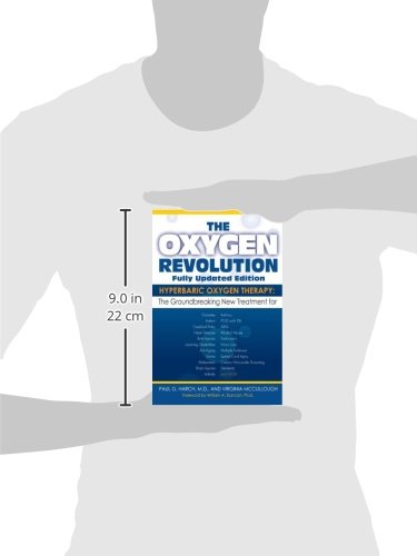 The Oxygen Revolution: Hyperbaric Oxygen Therapy: The New Treatment for Post Traumatic Stress Disorder (PTSD), Traumatic Brain Injury, Stroke, Autism and More