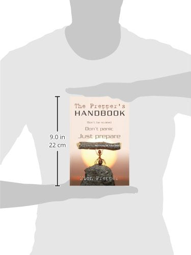 The Preppers Handbook: A Guide to Surviving on Your Own