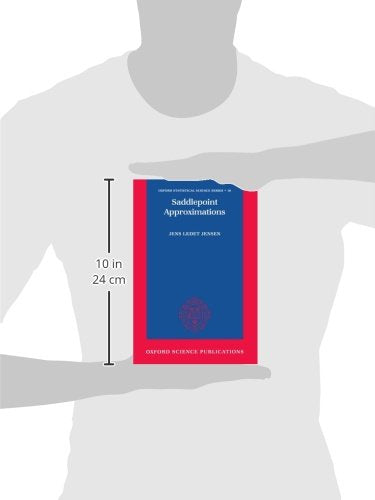 Saddlepoint Approximations (Oxford Statistical Science Series)