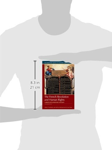 The French Revolution and Human Rights: A Brief History with Documents (Bedford Series in History and Culture)