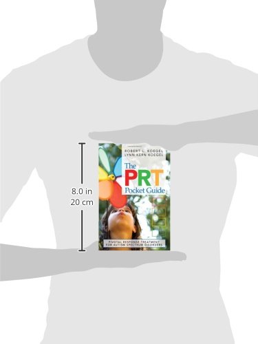The PRT Pocket Guide: Pivotal Response Treatment for Autism Spectrum Disorders