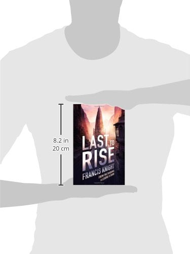 Last to Rise (A Rojan Dizon Novel, 3)