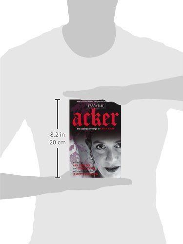 Essential Acker: The Selected Writings of Kathy Acker (Acker, Kathy)