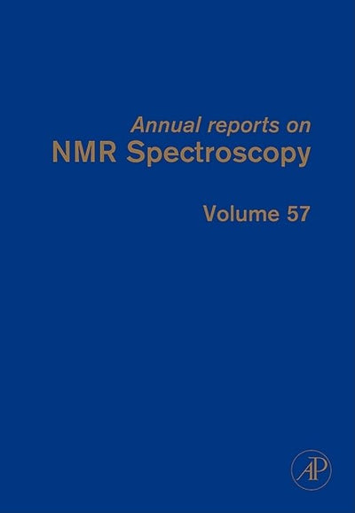 Annual Reports on NMR Spectroscopy, Vol. 57 (Volume 57)