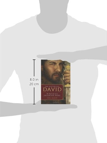 The Historical David: The Real Life of an Invented Hero