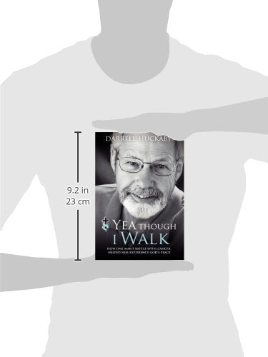 Yea Though I Walk