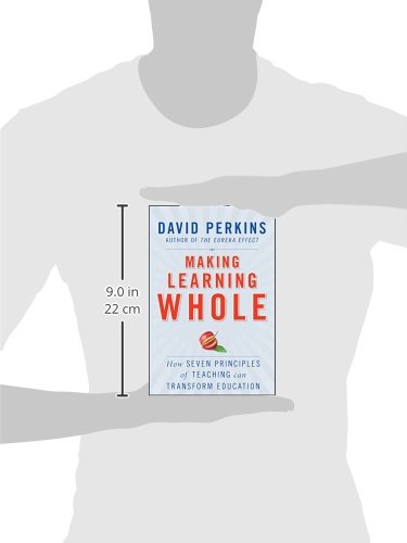 Making Learning Whole: Seven Principles of Teaching