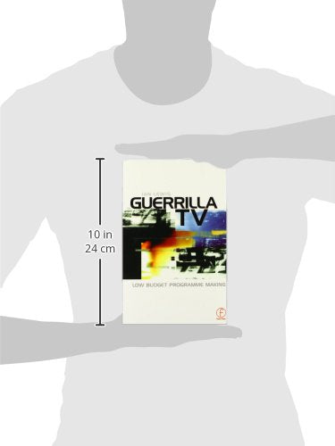 Guerrilla TV: Low budget programme making