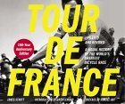 Tour de France/Tour de Force Updated and Revised 100-Year Anniversary Edition