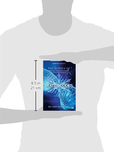 Water Codes: The Science of Health, Consciousness, and Enlightenment