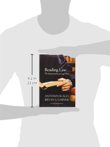 Reading Law: The Interpretation of Legal Texts by Scalia, An
