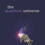 The Quantum Universe (And Why Anything That Can Happen, Does)