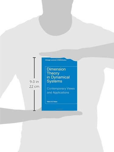 Dimension Theory in Dynamical Systems: Contemporary Views and Applications (Chicago Lectures in Mathematics)