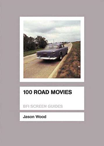 100 Road Movies (Screen Guides)